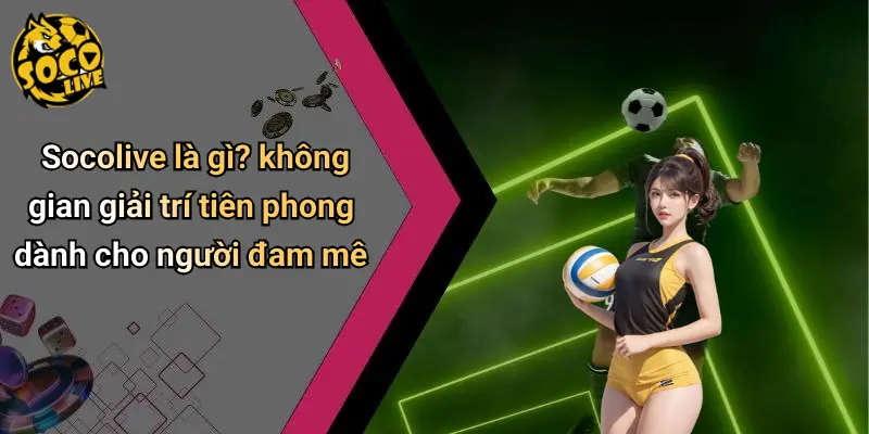 socolive 67 Socolive