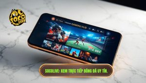 cách xem socolive trên điện thoại đơn giản